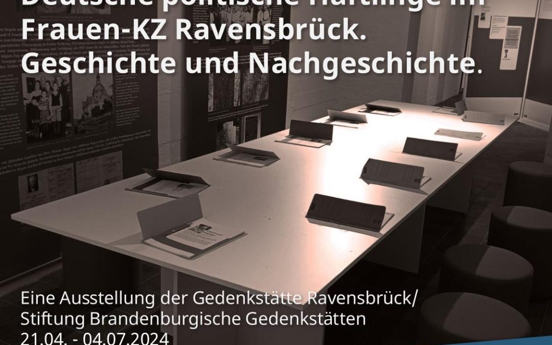 Finissage zur Sonderausstellung „Frauen im Widerstand. Deutsche politische Häftlinge im Frauen-KZ Ravensbrück: Geschichte und Nachgeschichte.“