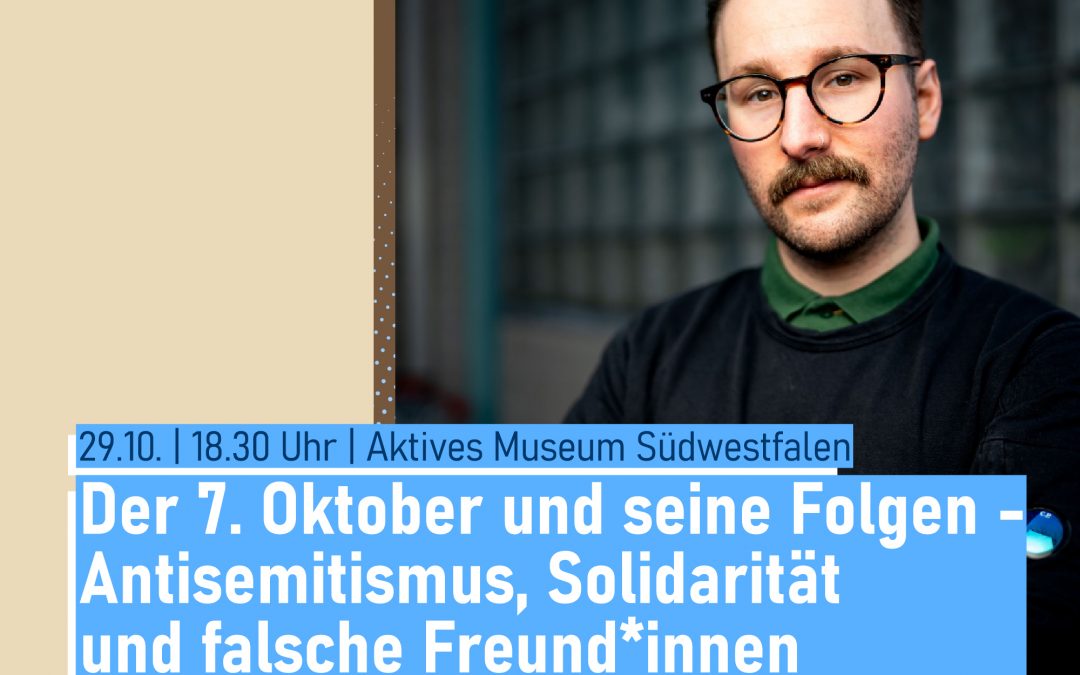 Der 7. Oktober und seine Folgen – Antisemitismus, Solidarität und falsche Freund*innen. Mit Monty Ott