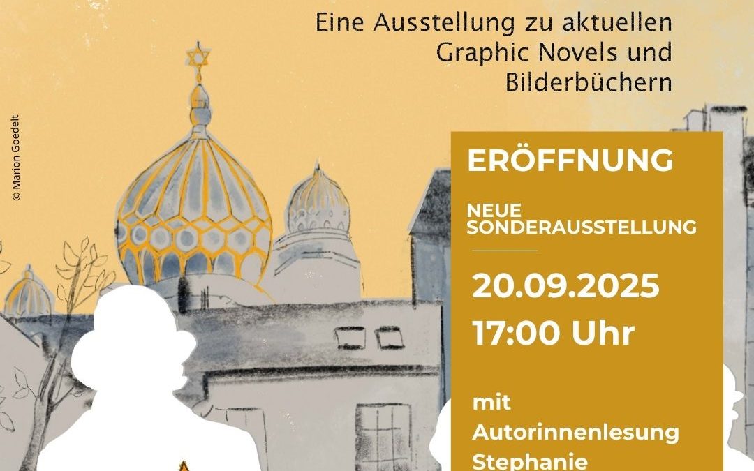 Eröffnung der neuen Sonderausstellung: „Den Holocaust in Bildern erzählen Eine Ausstellung zu aktuellen Graphic Novels und Bilderbüchern“