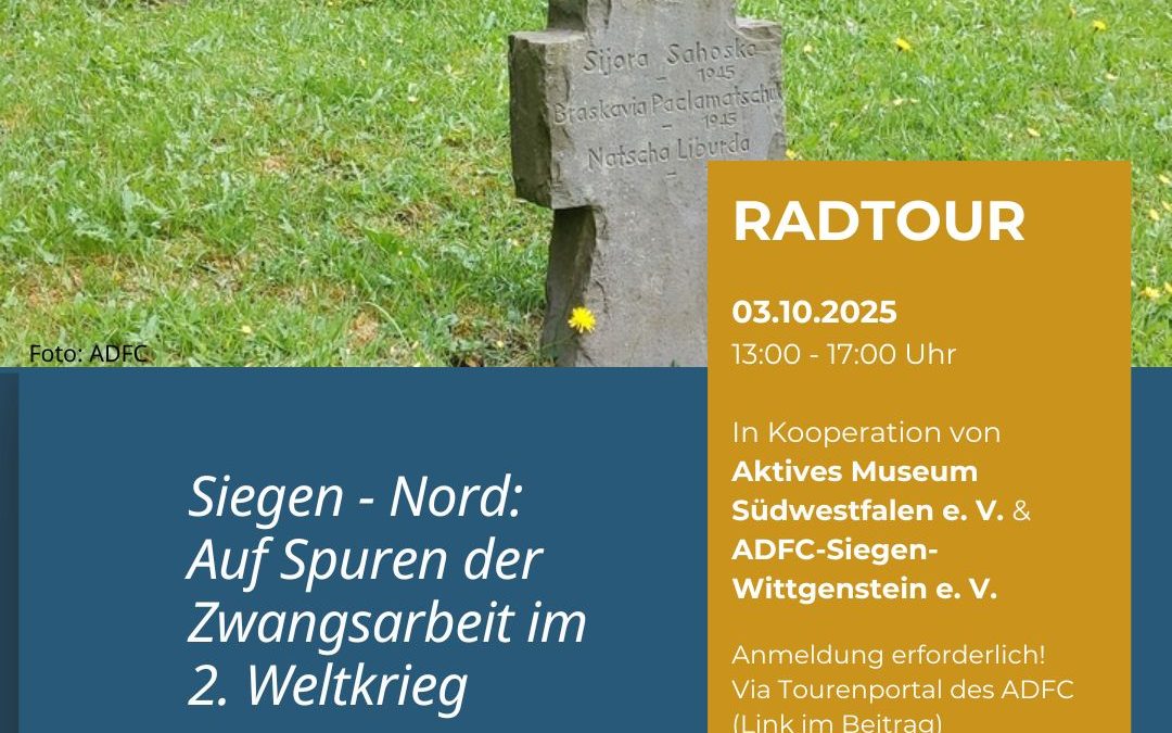 Siegen – Nord: Auf Spuren der Zwangsarbeit im 2. Weltkrieg